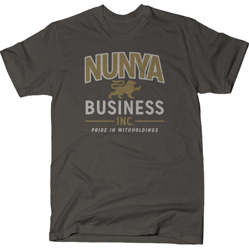 Nunya Business Inc. T-Shirt