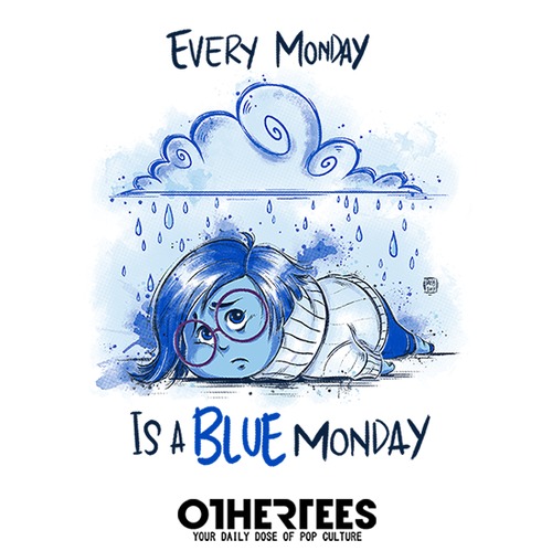 Every monday is a Blue monday