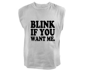 blink if you want me