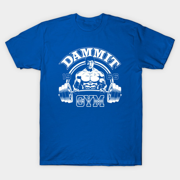 Dammit Gym Star Trek Workout T-Shirt