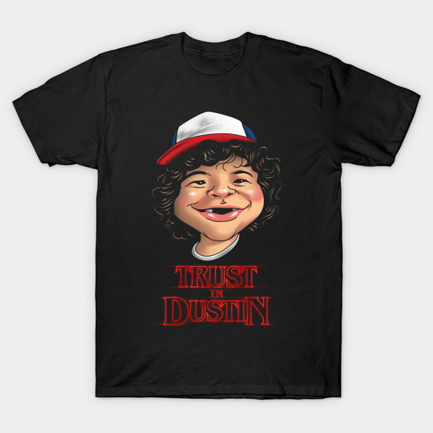 Dustin Henderson Stranger Things She Is Our Friend And She's Crazy Unisex T- Shirt - Teeruto