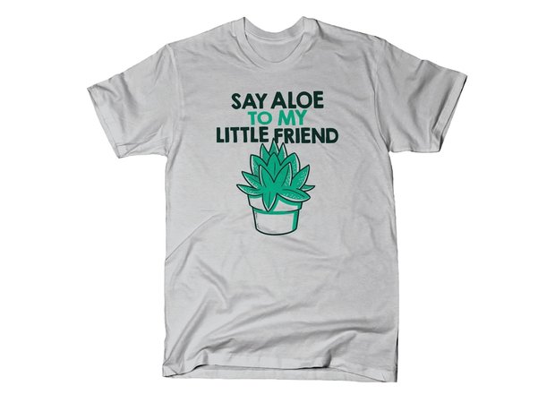 Say Aloe To My Little Friend Scarface Parody T-Shirt