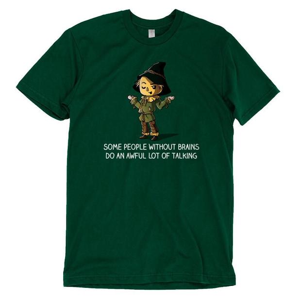 Some People Without Brains Do An Awful Lot of Talking Scarecrow T-Shirt - Wizard of Oz Quote