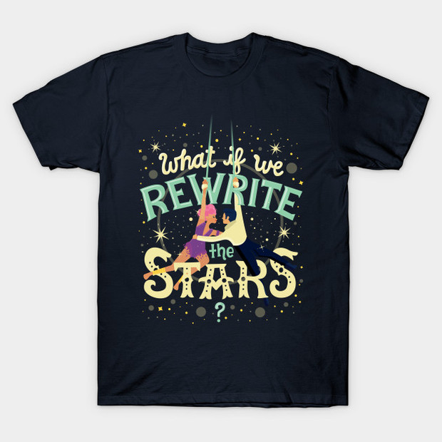 Rewrite the Stars Greatest Showman T-Shirt
