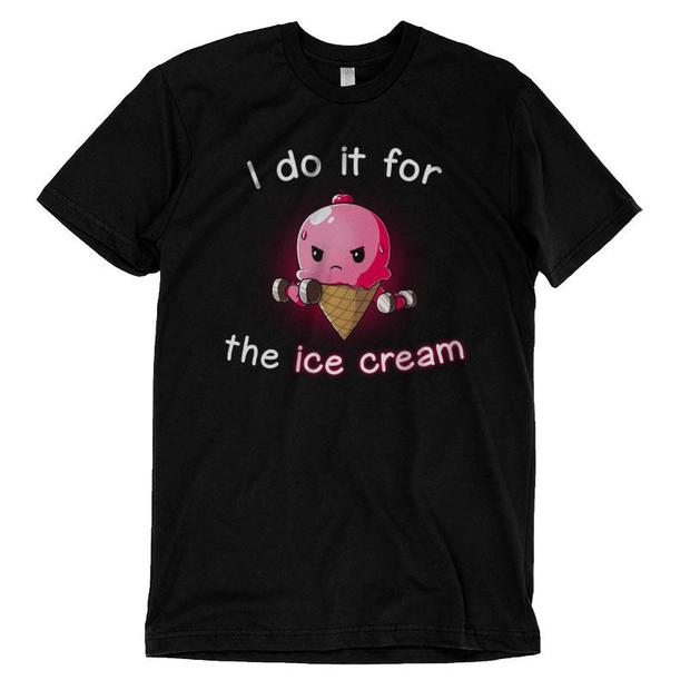 I Do It for the Ice Cream Workout Shirt