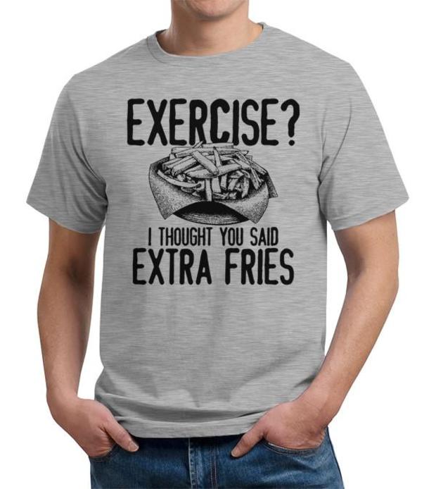 Extra Fries Exercise T-Shirt