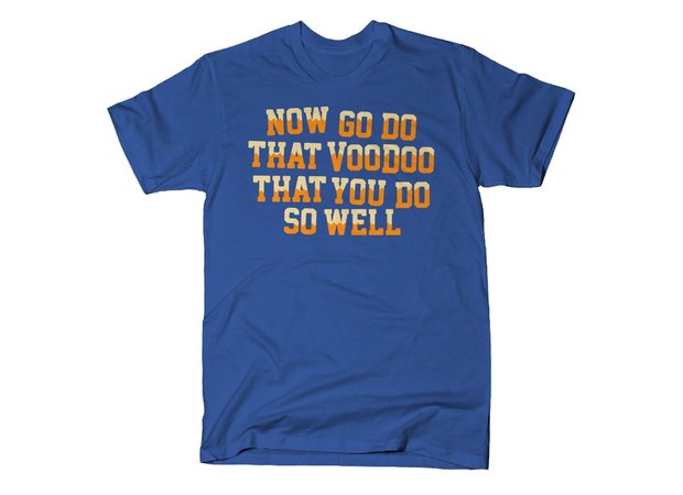 Now Go Do That Voodoo That You Do So Well Blazing Saddles T-Shirt